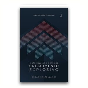 Serie Voltando ao Original - Crescimento Explosivo